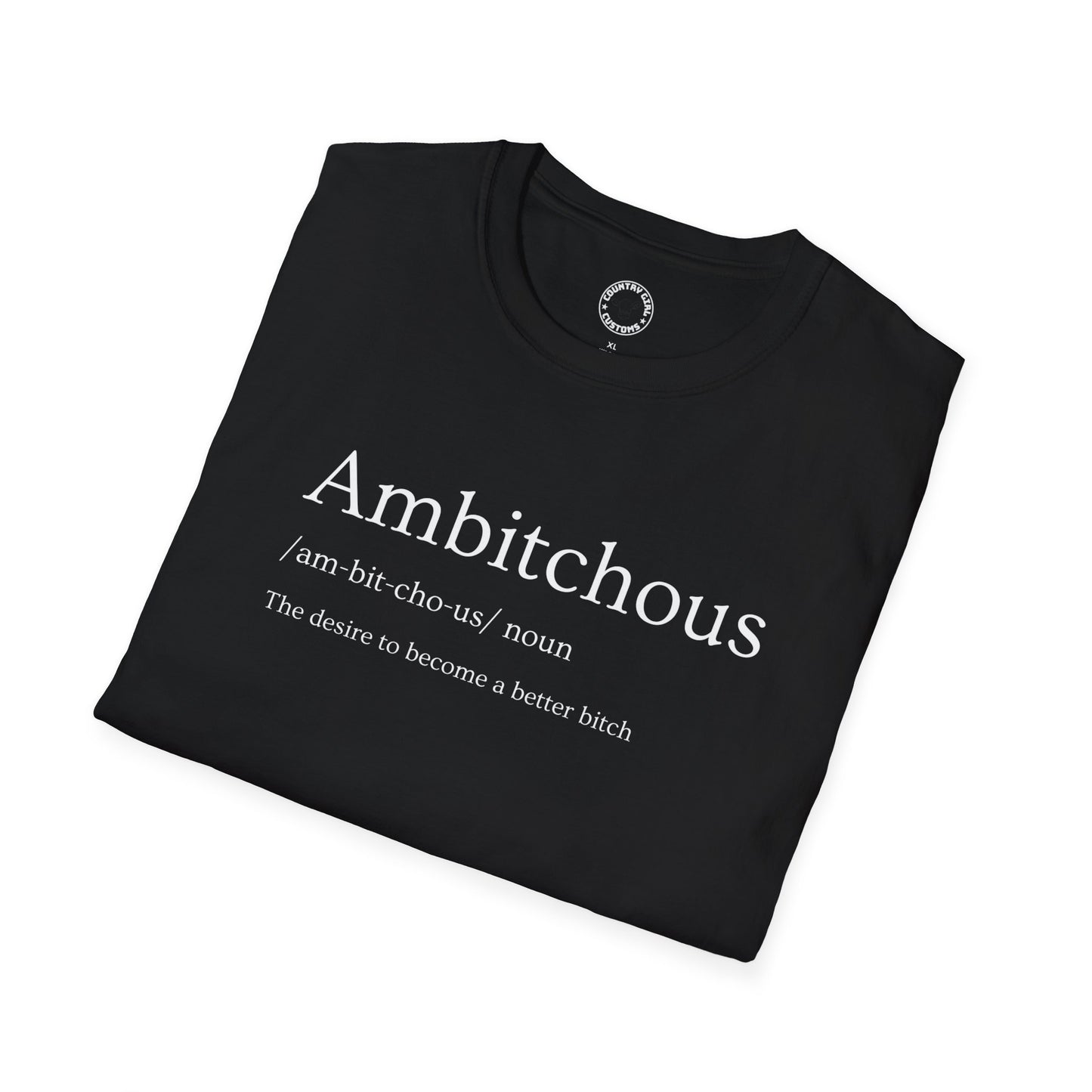 Ambitchous Unisex Tshirt
