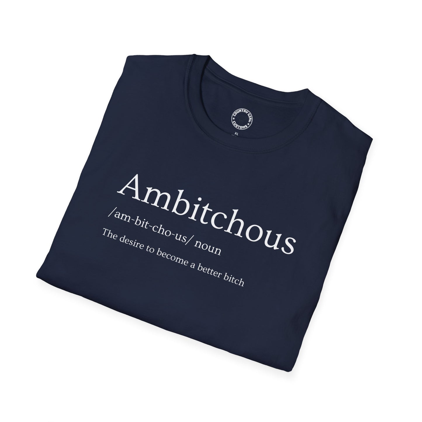 Ambitchous Unisex Tshirt