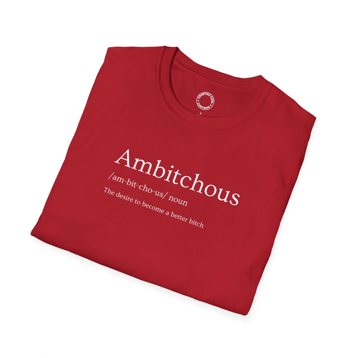 Ambitchous Unisex Tshirt