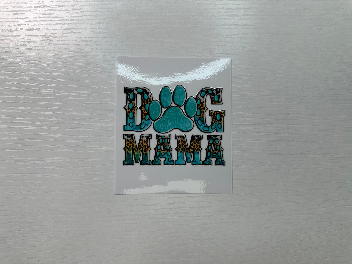#328 - dog mama turquoise