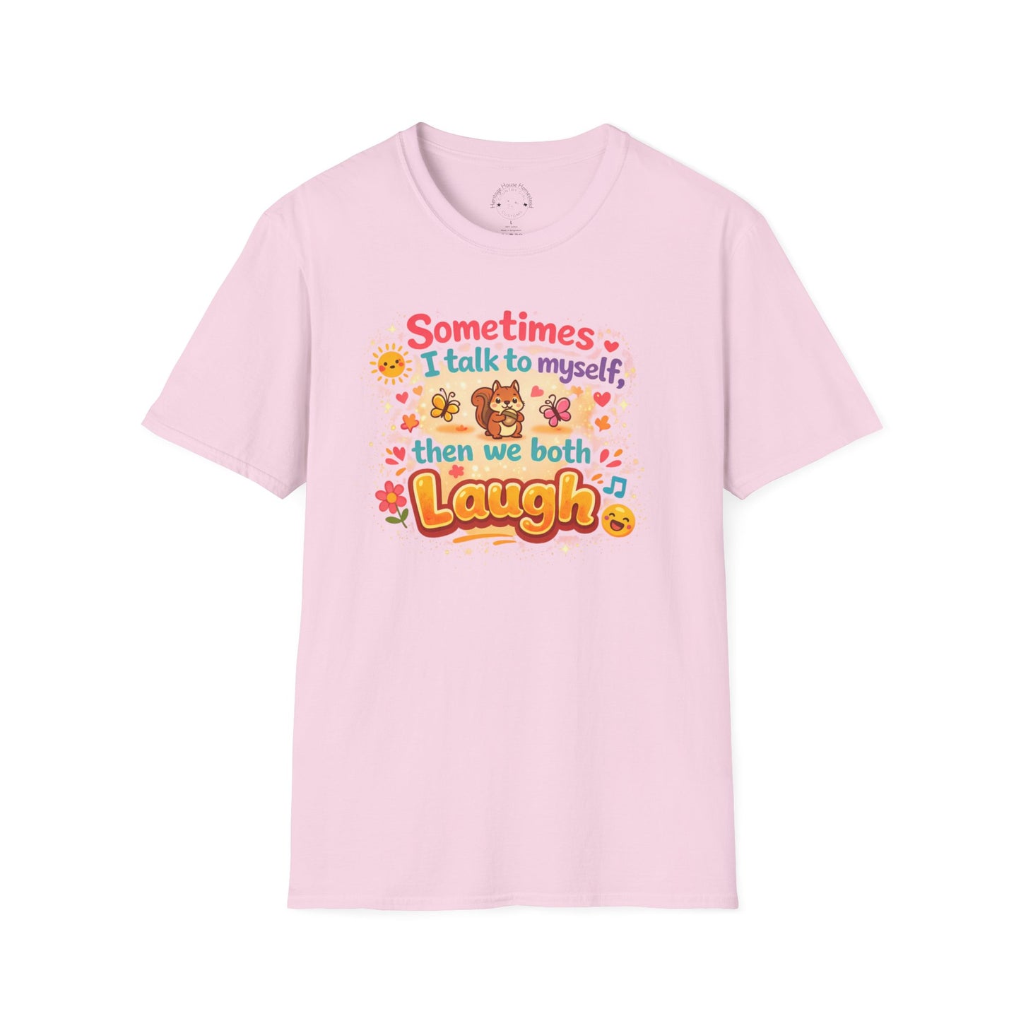 Sometimes I Talk to Myself T-Shirt — Funny Self-Deprecating Graphic Tee