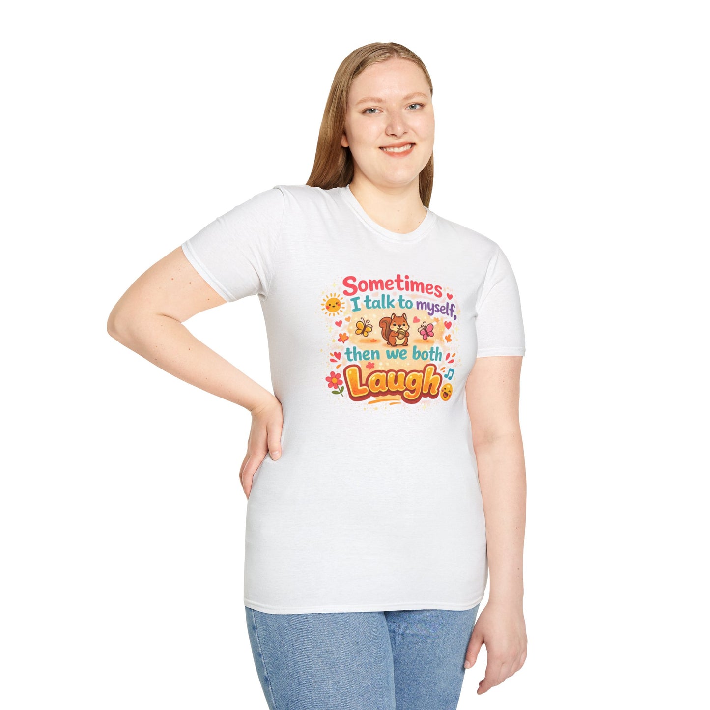 Sometimes I Talk to Myself T-Shirt — Funny Self-Deprecating Graphic Tee