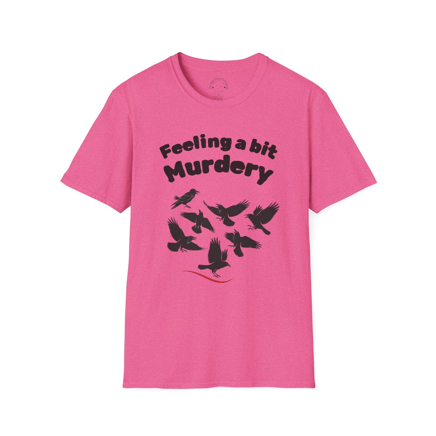 Feeling a bit Murdery crow tshirt