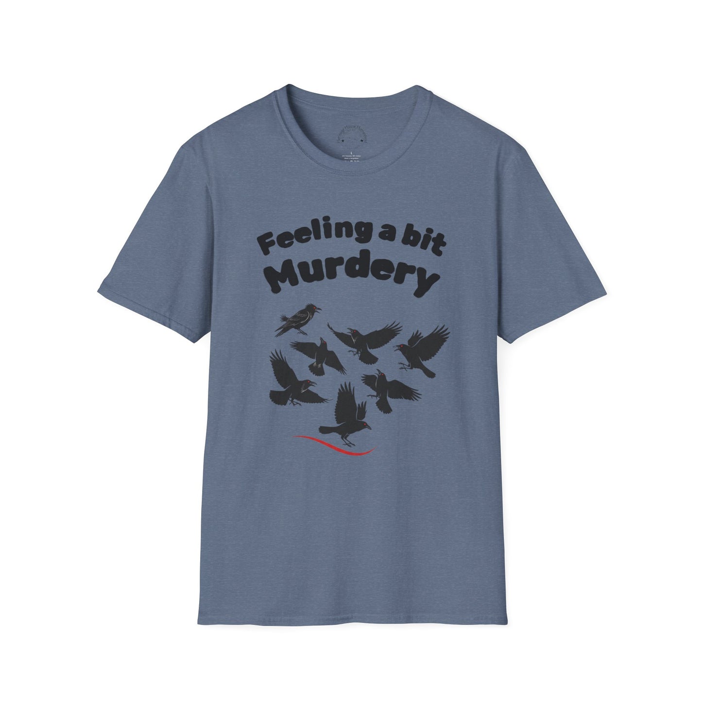 Feeling a bit Murdery crow tshirt