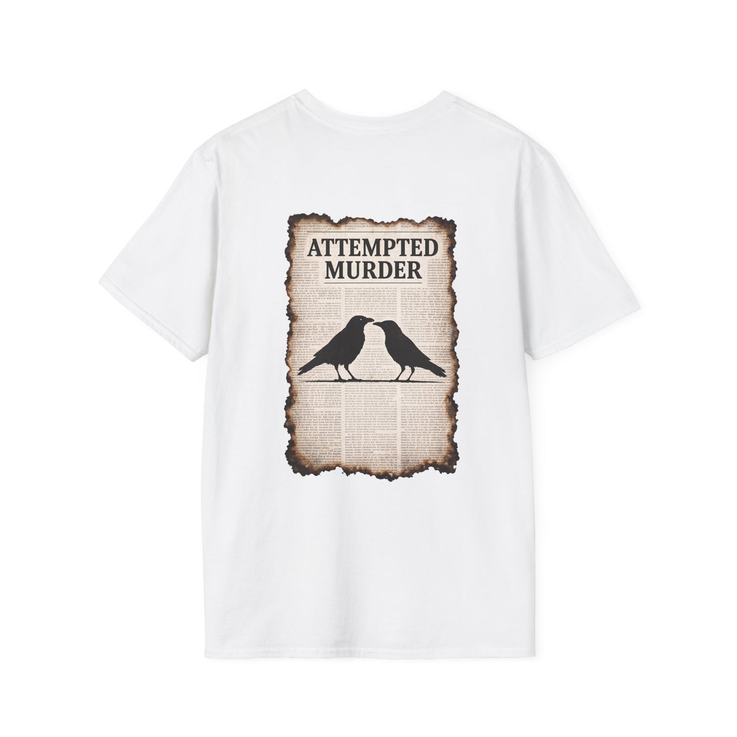 Attempted Murder Crow T-Shirt — Funny "Only 2 Crows" Design