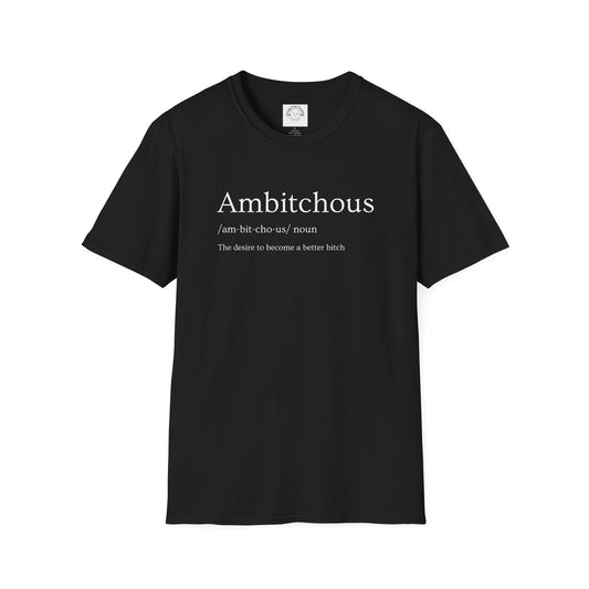 Ambitchous Unisex Tee