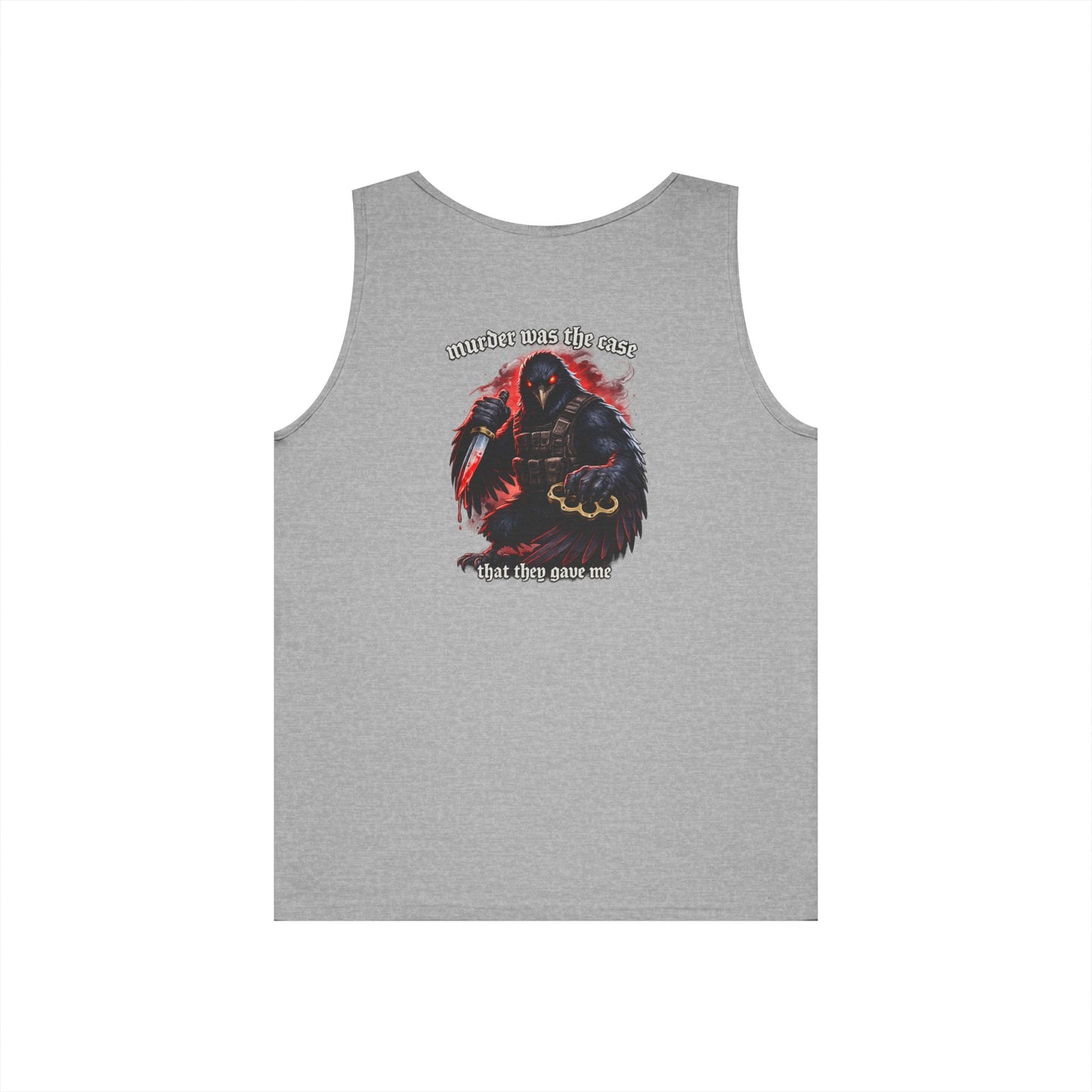 Murder was the case that they gave me - Crow Tank Top