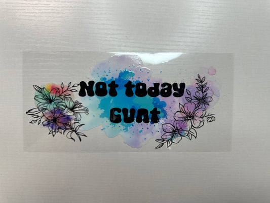 #340 - not today cunt