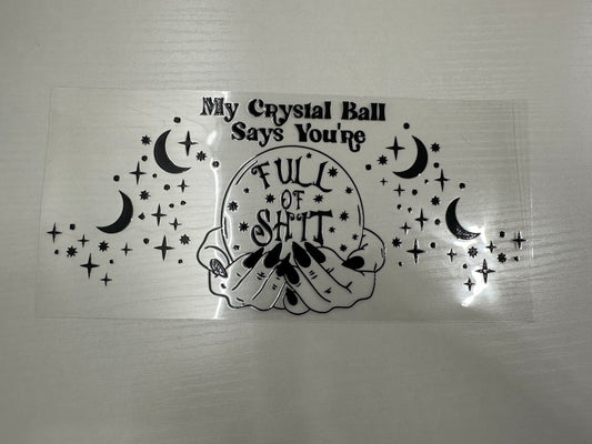 #3 - my crystal ball says you're full of shit