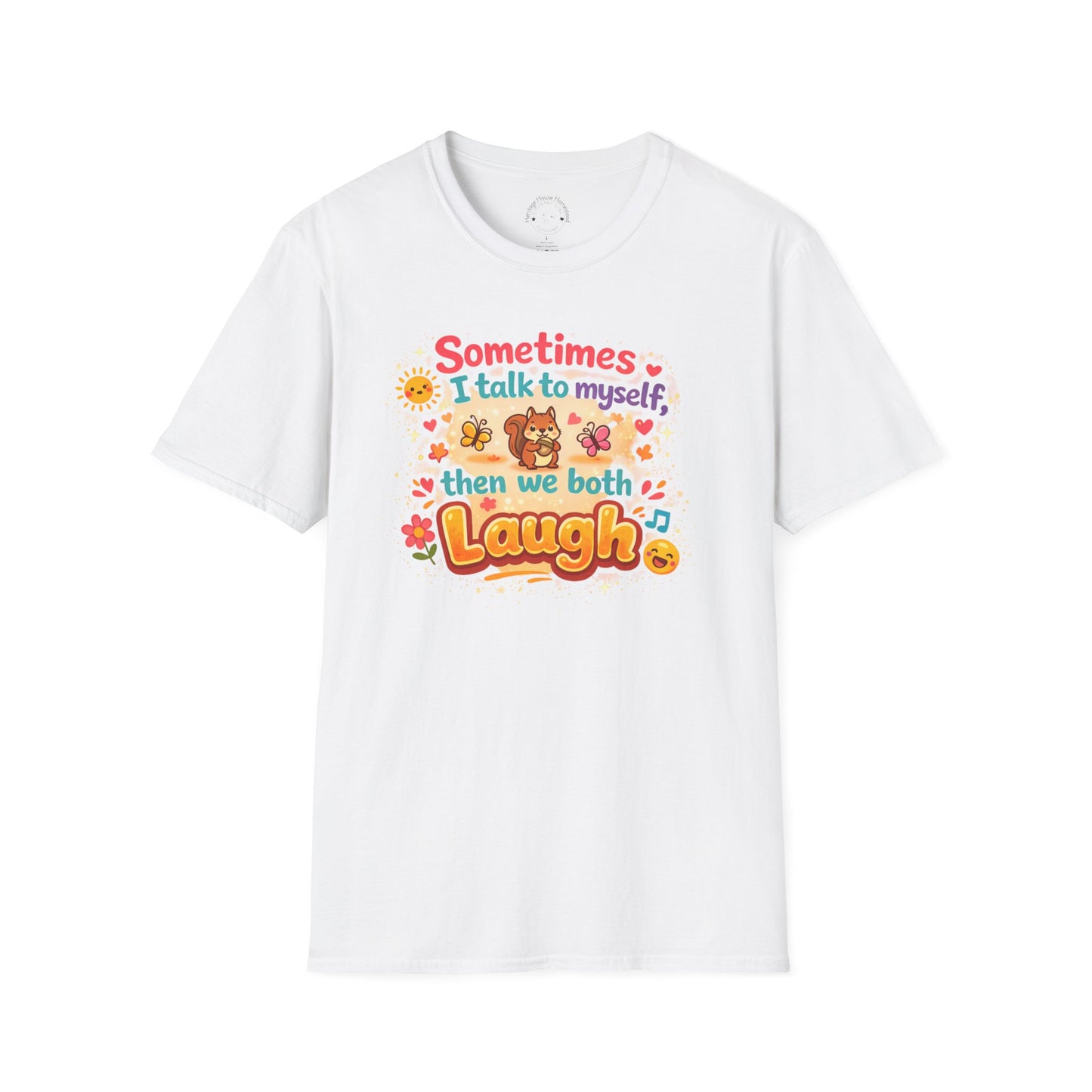 Sometimes I Talk to Myself T-Shirt — Funny Self-Deprecating Graphic Tee