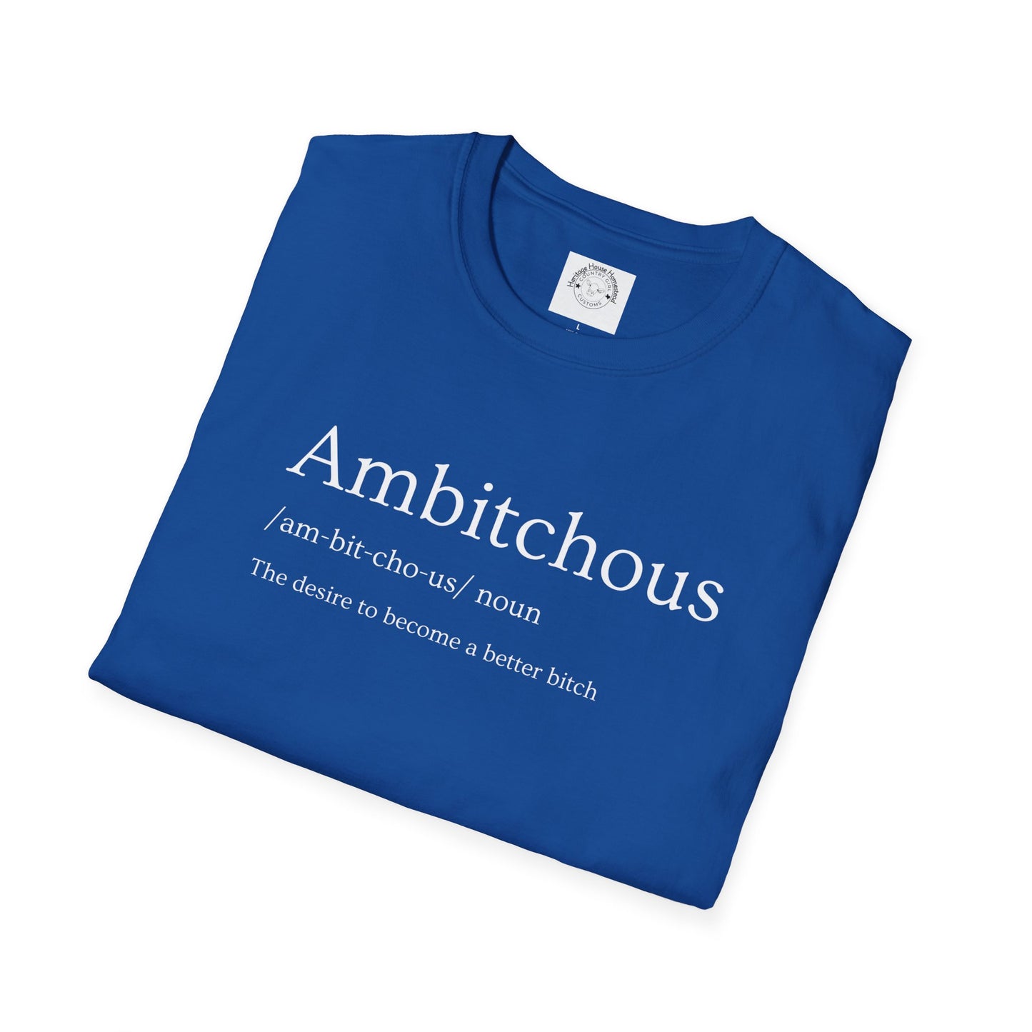 Ambitchous Unisex Tee